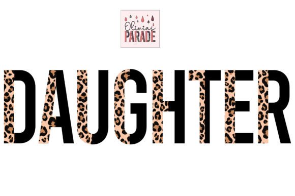 Daughter Leopard Print Sublimation Png: Bold & Stylish