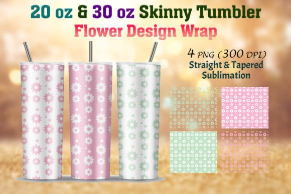 Flower Skinny Tumbler Wrap 20 Oz & 30 Oz Designs